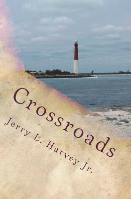 Crossroads: A Story Of Betrayal And Love by Jerry Harvey