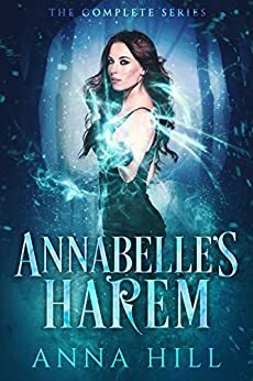 Annabelle's Harem; The Complete Series by Anna Hill