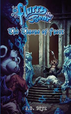 The Throne of Frost (Flurry the Bear - Book 3) by J. S. Skye
