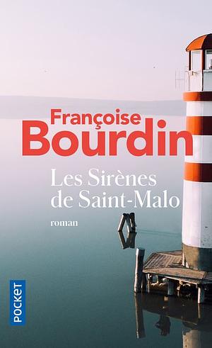 Les sirènes de Saint-Malo by Françoise Bourdin