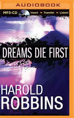 Dreams Die First by Harold Robbins