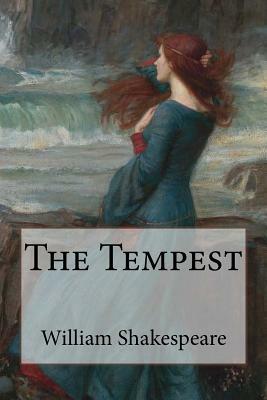 The Tempest William Shakespeare by William Shakespeare