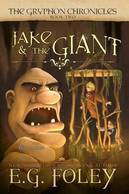 Jake & the Giant by E.G. Foley