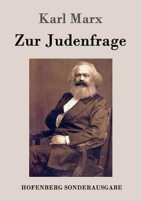 Zur Judenfrage by Karl Marx