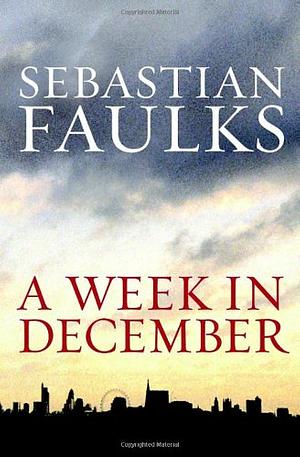 A Week in December by Sebastian Faulks