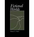 Fictional Worlds by Thomas G. Pavel