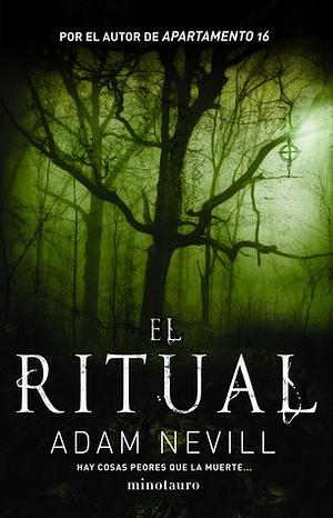 El Ritual by Adam L.G. Nevill