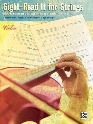 Sight-Read It for Strings: Violin by Richard Meyer, Andrew Hamilton Dabczynski