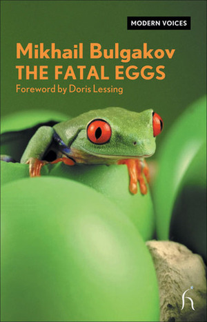 The Fatal Eggs by Mikhail Bulgakov, Михаил Булгаков, Doris Lessing, Hugh Aplin