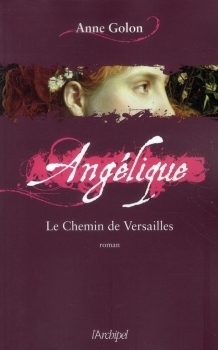 Le chemin de Versailles by Anne Golon