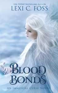Blood Bonds by Lexi C. Foss