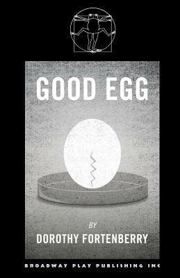 Good Egg by Dorothy Fortenberry