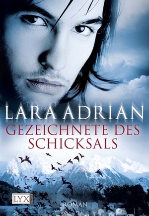 Gezeichnete des Schicksals by Katrin Kremmler, Lara Adrian