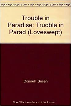 Trouble in Paradise by Susan Connell