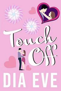 Touch Off by Dia Eve