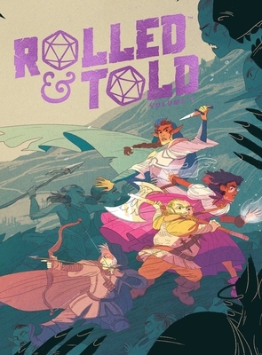 Rolled & Told Vol. 1, Volume 1 by E.L. Thomas, Anne Toole, Tristan J. Tarwater