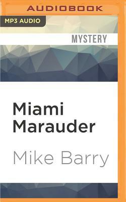 Miami Marauder by Mike Barry