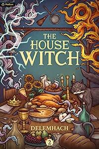 The House Witch 2 by Delemhach