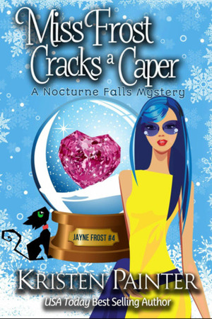 Miss Frost Cracks A Caper by Kristen Painter