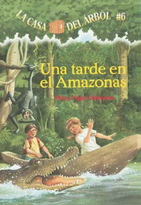 Una Tarde En El Amazonas by Mary Pope Osborne