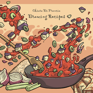 Drawing Recipes by Chiara Di Francia