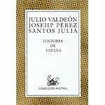 Historia De Espana by Julio Valdeón, Joseph Pérez
