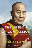 The Wisdom of Compassion: Stories of Remarkable Encounters and Timeless Insights by Victor Chan, Dalai Lama XIV