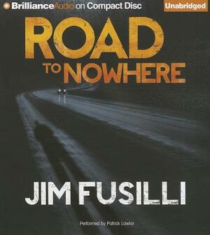 Road to Nowhere by Jim Fusilli