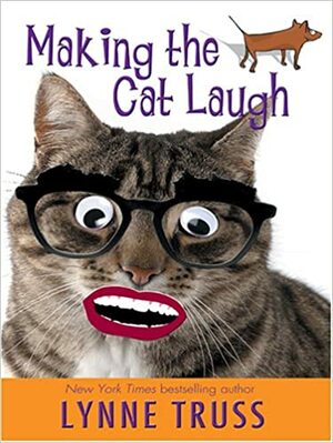 Making the Cat Laugh: One Woman's Journal of Single Life on the Margins by Lynne Truss