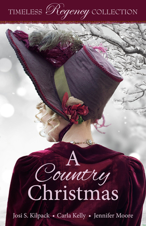 A Country Christmas by Jennifer Moore, Josi S. Kilpack, Carla Kelly