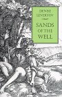 Sands of the Well by Denise Levertov