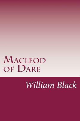 Macleod of Dare by William Black