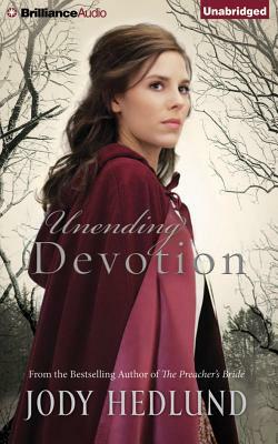 Unending Devotion by Jody Hedlund