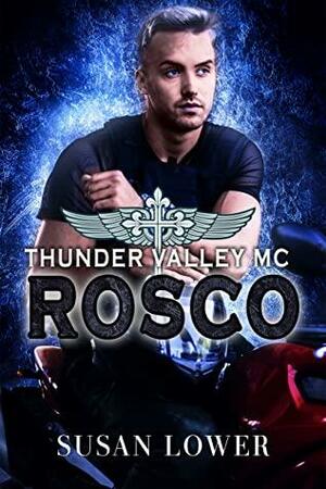 Rosco (Thunder Valley MC Book 2) Kindle Edition by Susan Lower(Author)Format: Kindle Edition by Susan Lower