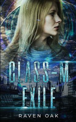 Class-M Exile by Raven Oak