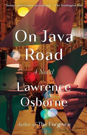 On Java Road: A Novel by Lawrence Osborne