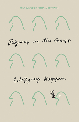 Pigeons on the Grass by Wolfgang Koeppen