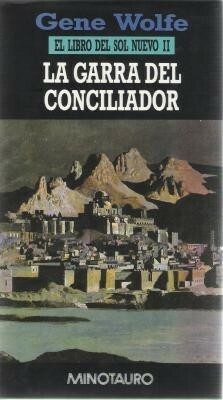 La Garra del Conciliador by Gene Wolfe