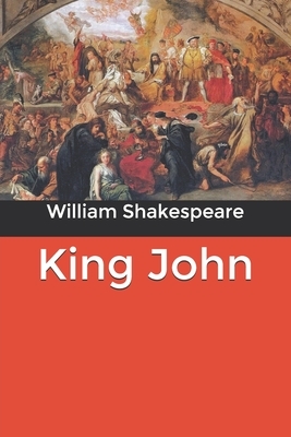 King John by William Shakespeare