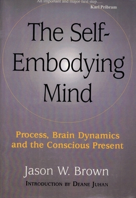 Self-Embodying Mind by Jason Brown