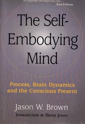 Self-Embodying Mind by Jason Brown
