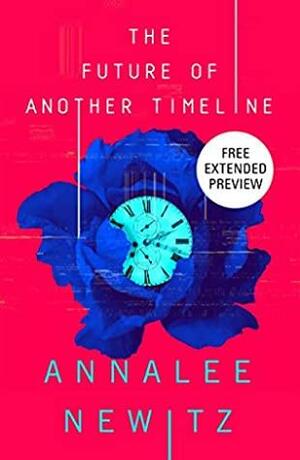 The Future of Another Timeline: Free Extended Preview by Annalee Newitz