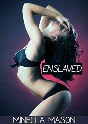 Enslaved by Minella Mason