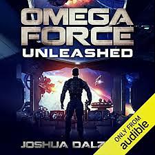 Omega Force: Unleashed by Joshua Dalzelle
