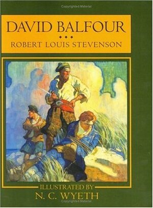David Balfour by Robert Louis Stevenson, N.C. Wyeth