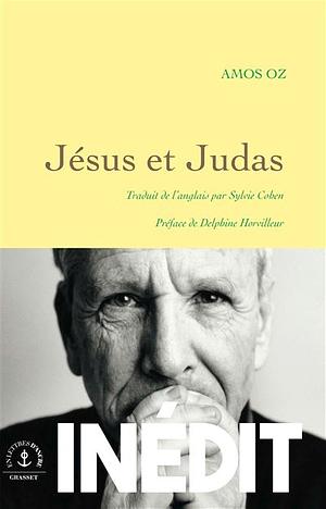 Jesus et Judas by Amos Oz