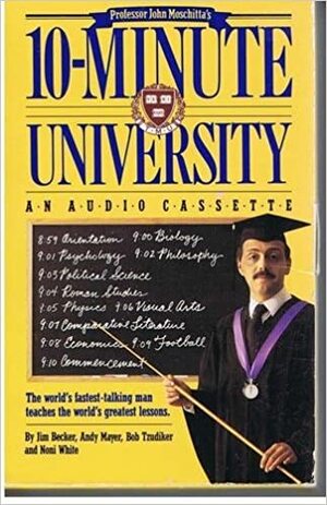 10-Minute University by Andy Mayer, Jim Becker