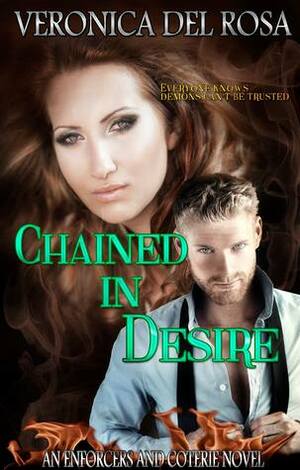 Chained in Desire by Veronica Del Rosa