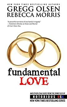 Fundamental Love by Rebecca Morris, Gregg Olsen