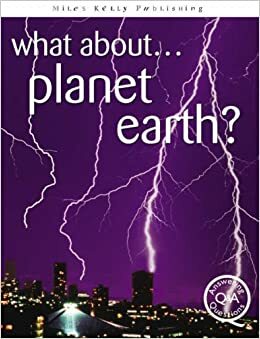 What about Planet Earth? by Steve Parker, Brian Williams